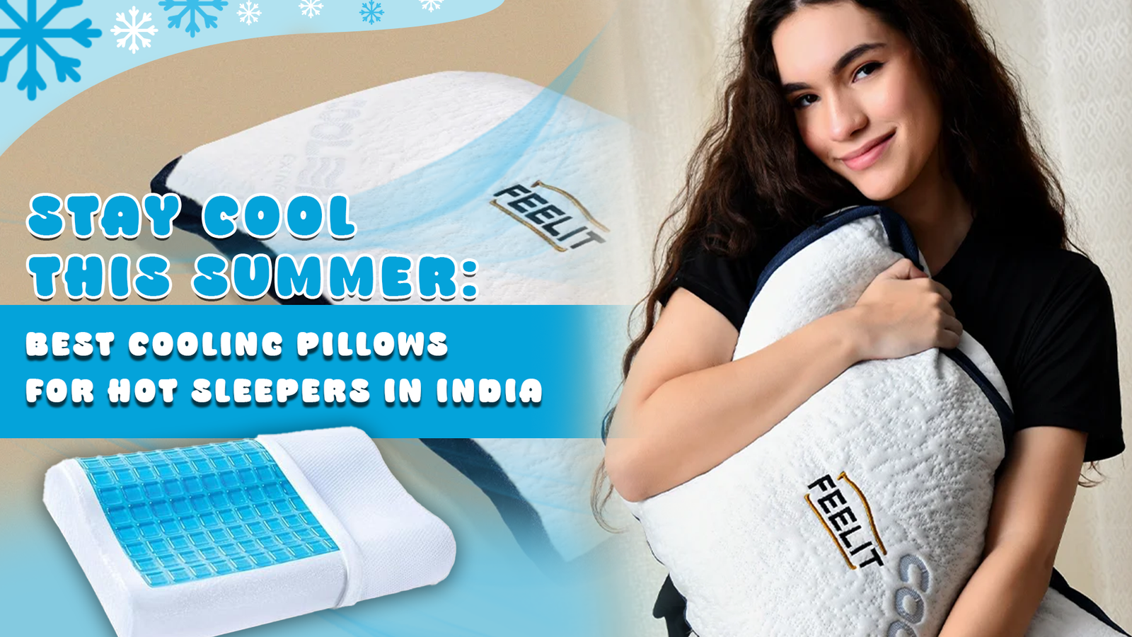 Stay Cool This Summer: The Best Cooling Pillow for Hot Sleepers in India